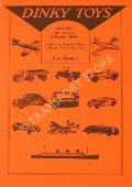 Book cover of Dinky Toys - A Meccano Magazine Digest:  Collecting Dinky Toys / The Favourite Collecting Hobby / Masterpieces in Miniature / Keep on Collecting / Always Something New / Are Go! by TRUIN, Ron & STANFORD, Tony 